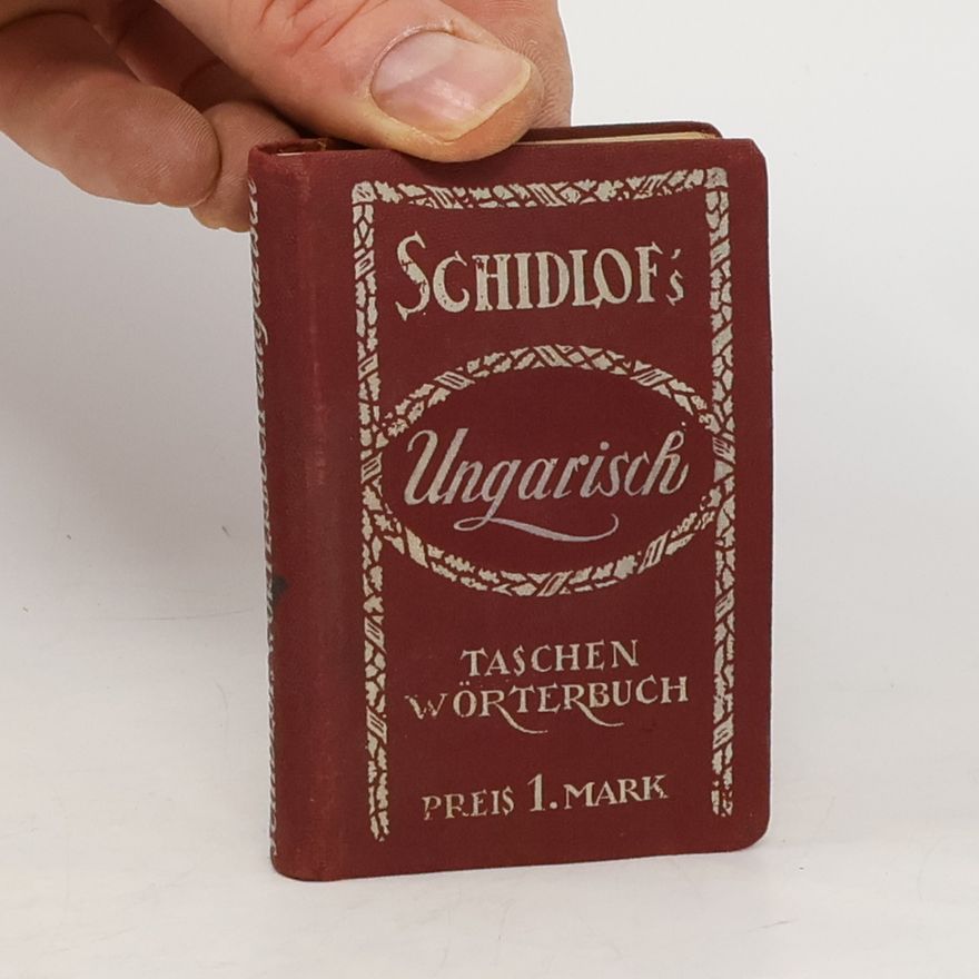 Isidor Hegedüs Shidlof's Sprechsystem „Praxis" Deutsch-ungarisches Taschenwörterbuch