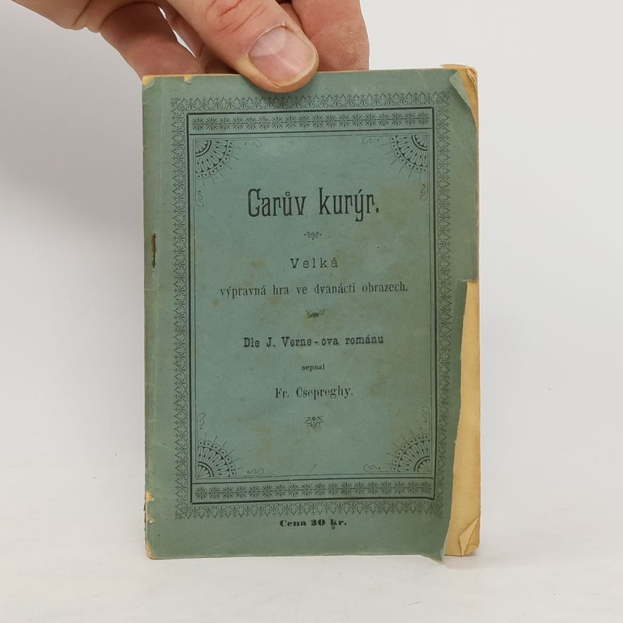 Jules Verne Carův kurýr - velká výpravná hra ve dvanácti obrazech