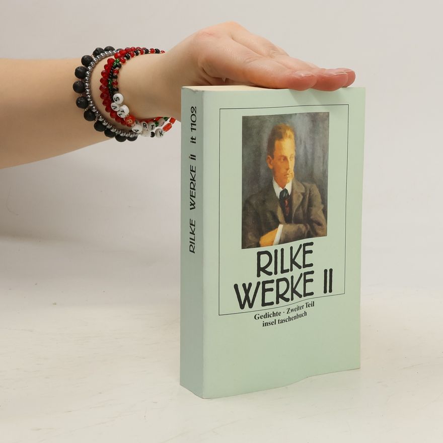 Rainer Maria Rilke Rilke Sämtliche Werke. Zweiter Teil
