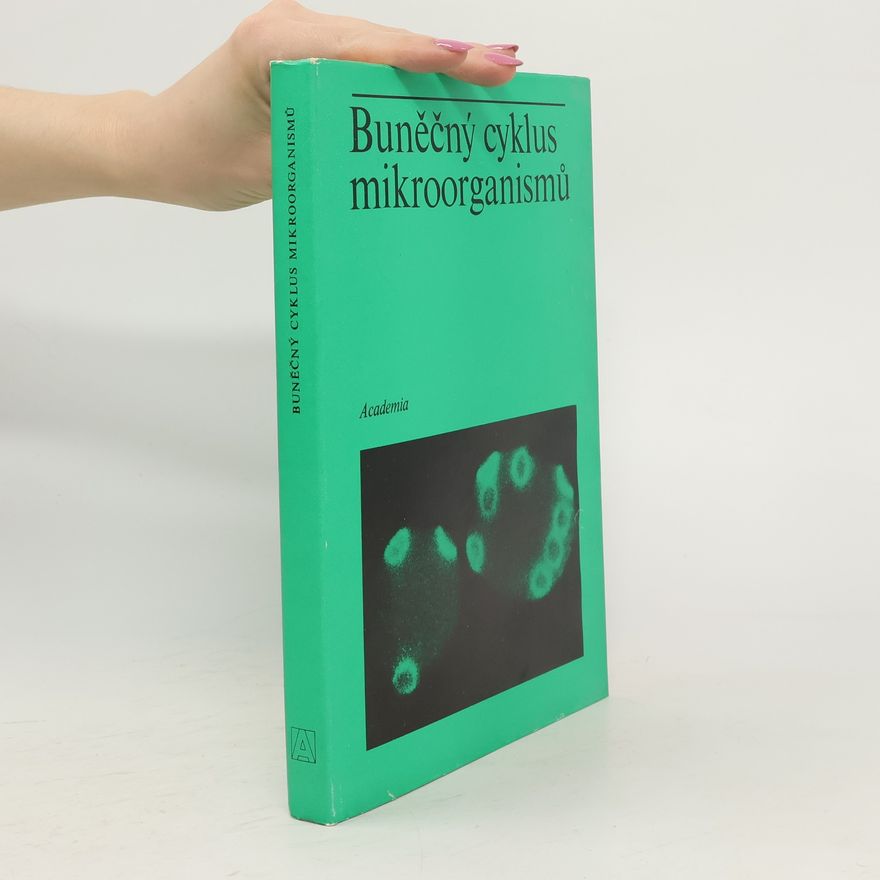 Autorenkollektiv Buněčný cyklus mikroorganismů