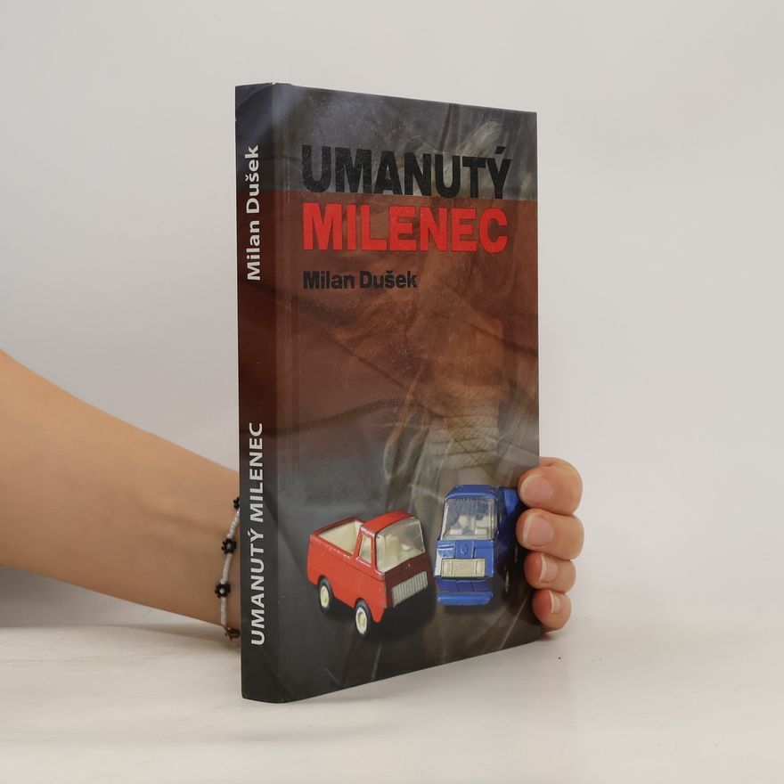 Milan Dušek Umanutý milenec