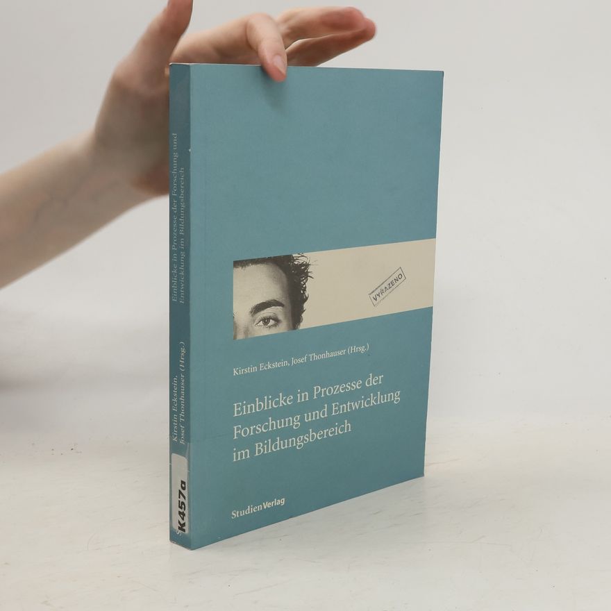 Kirstin Eckstein Einblicke in Prozesse der Forschung und Entwicklung im Bildungsbereich