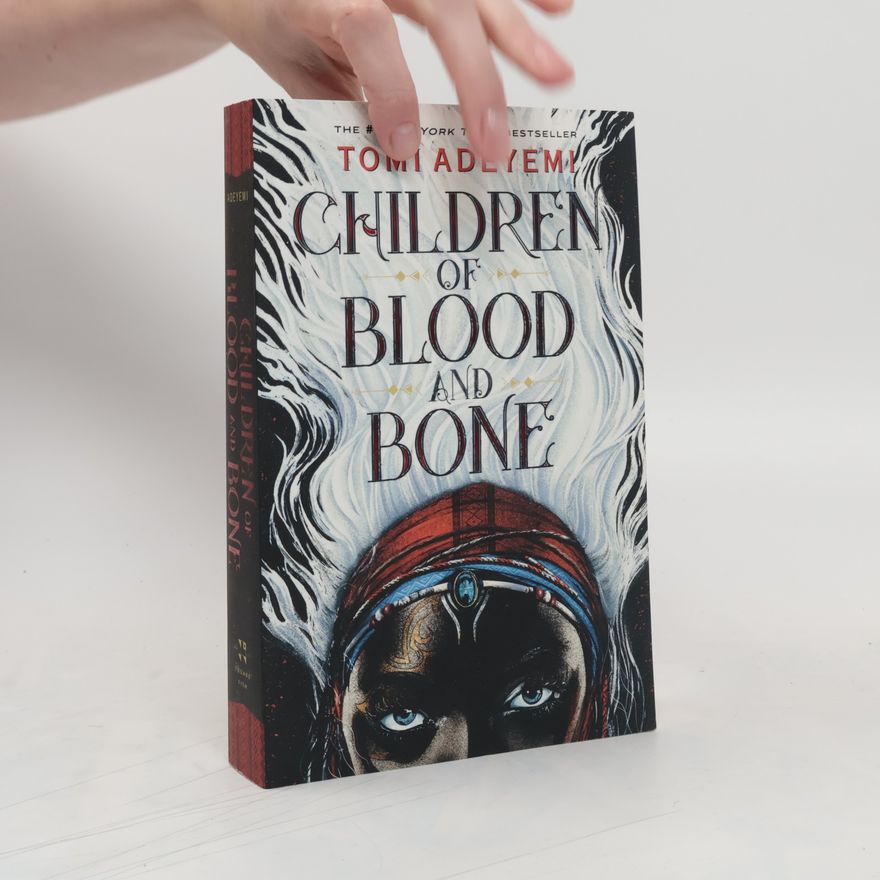 Tomi Adeyemi Children of Blood and Bone
