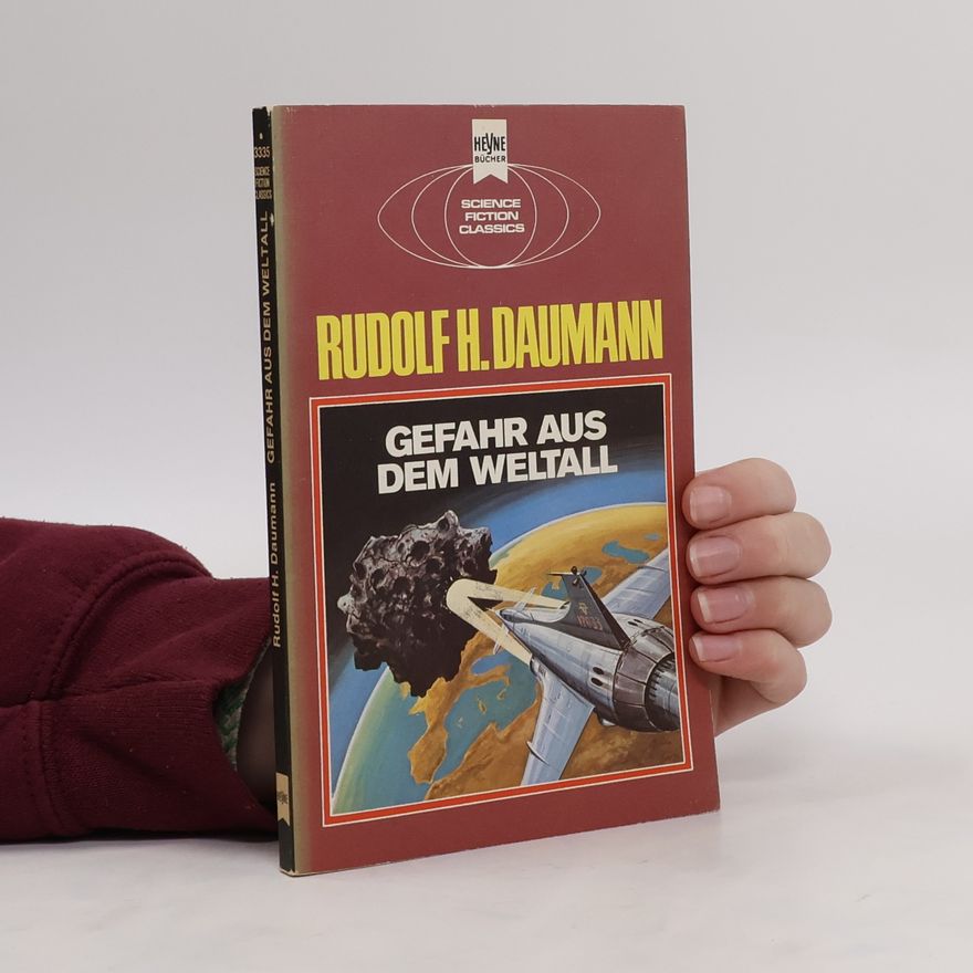 Rudolf Heinrich Daumann Gefahr aus dem Weltall