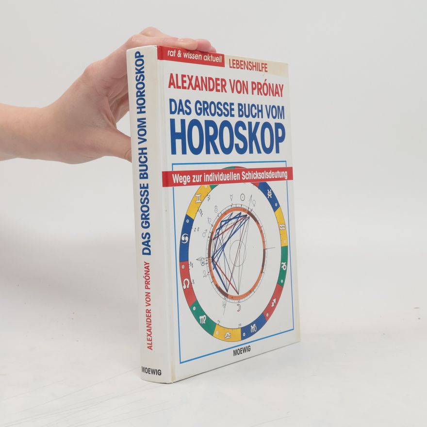 Alexander von Prónay Das grosse Buch vom Horoskop