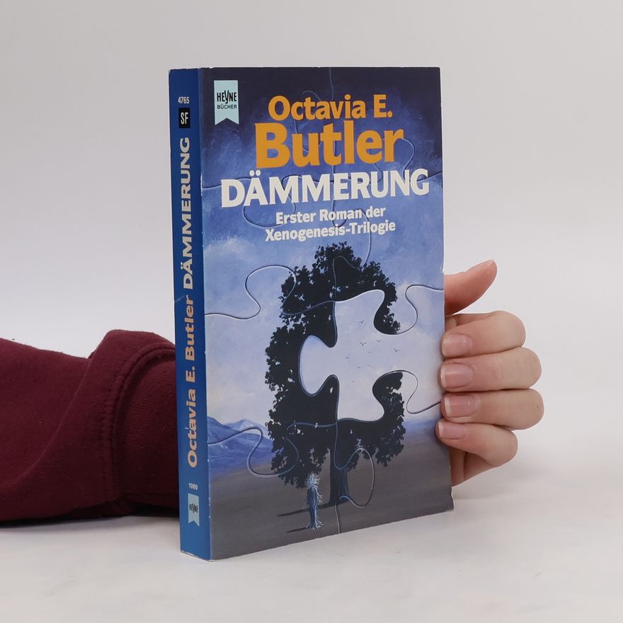Octavia E. Butler Dämmerung. Erster Roman der Xenogenesis- Trilogie.