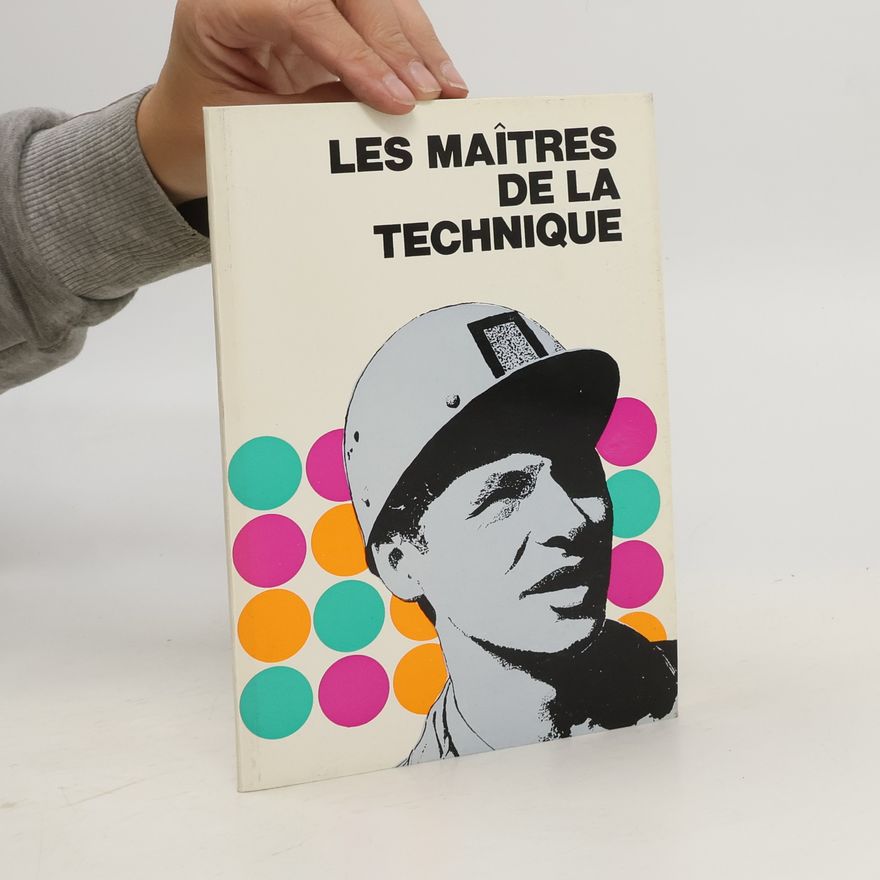 Edith Marka Les maîtres de la technique