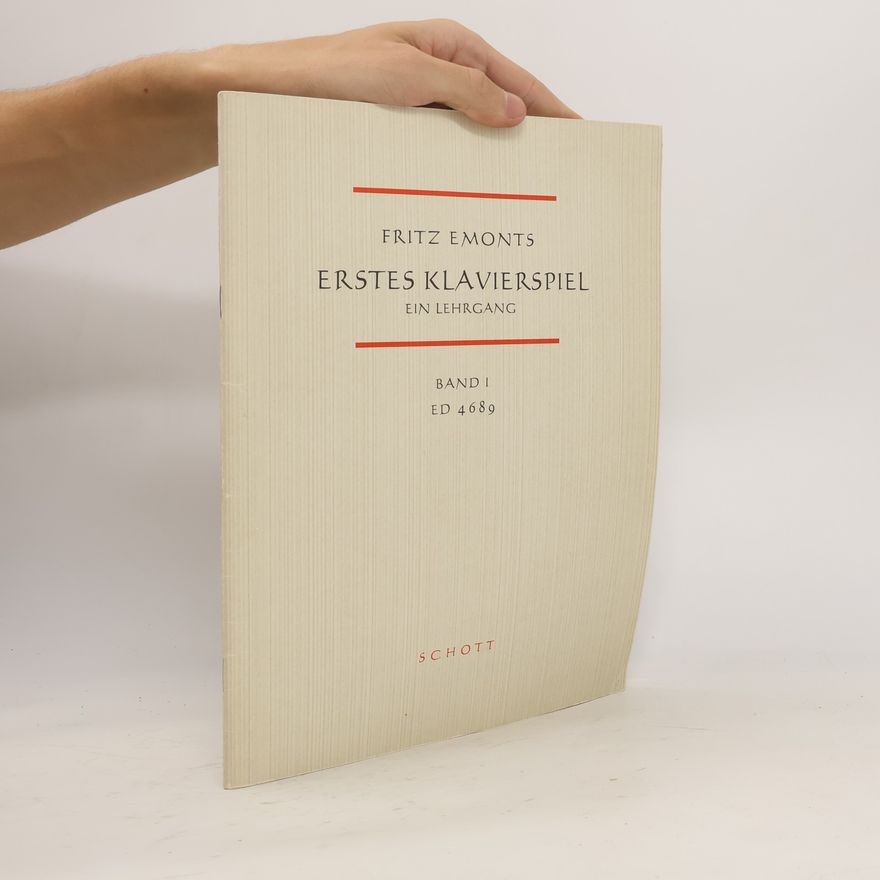 Fritz Emonts Erstes Klavierspiel. Ein Lehrgang. Band 1