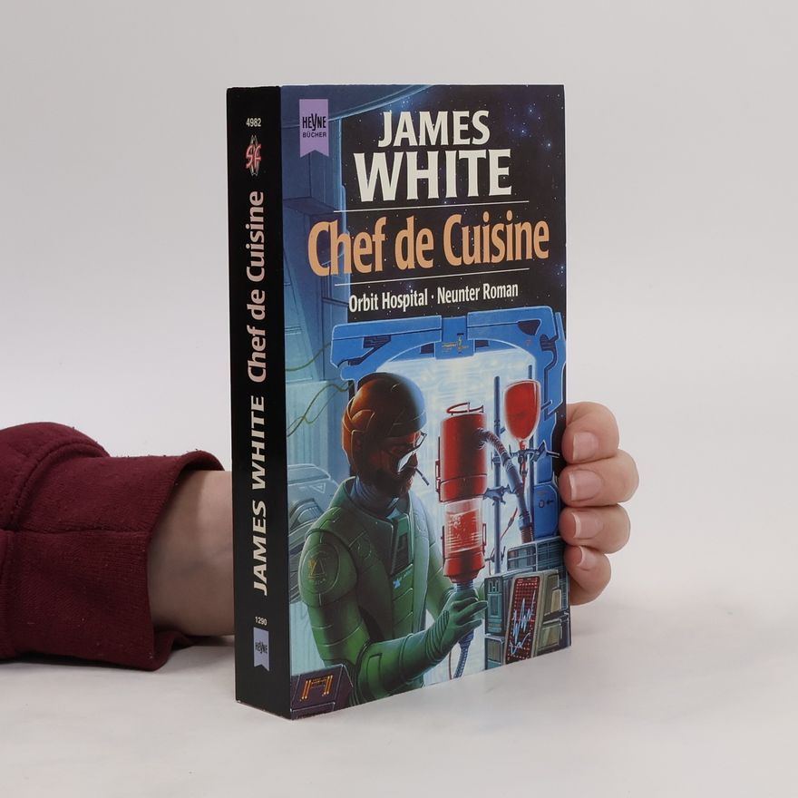 James Lindsay White Chef de Cuisine. Neunter Roman des Zyklus Orbit Hospital.