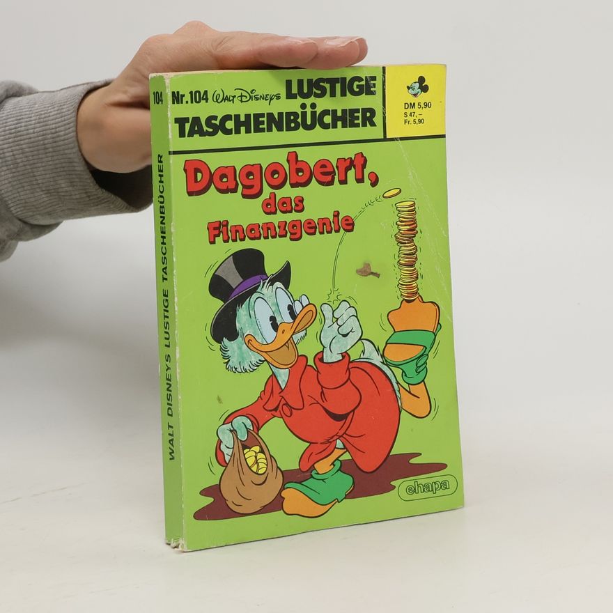 Autorenkollektiv Lustige Taschenbücher 104. Dagobert, das Finanzgenie