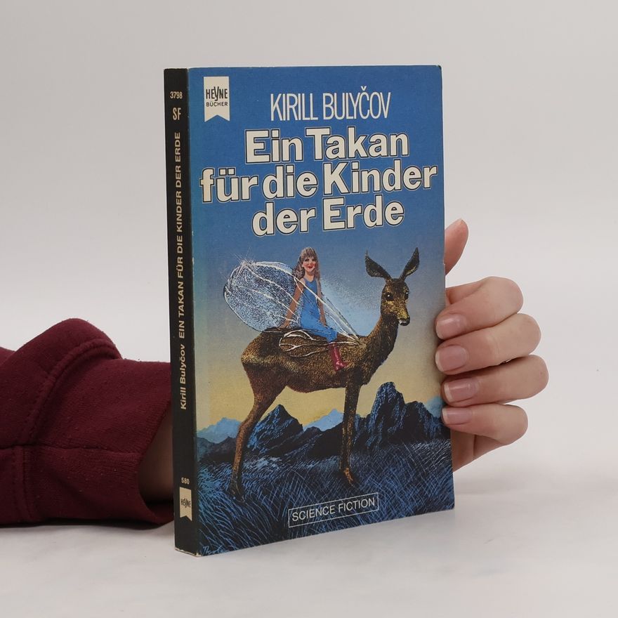 Kirill Bulyčov Ein Takan für die Kinder der Erde