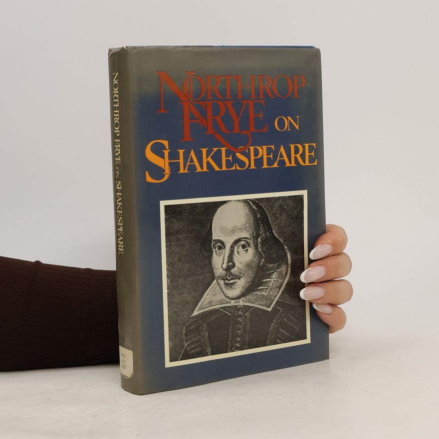 Robert Sandler Northrop Frye on Shakespeare