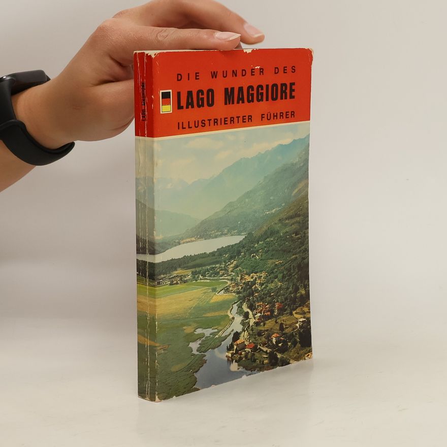 Kolektív autorov Die Wunder des Lago Maggiore