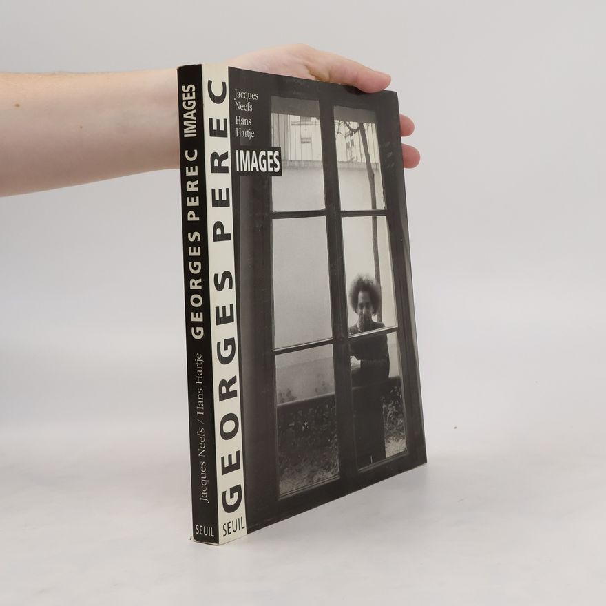 Jacques Neefs Georges Perec. Images
