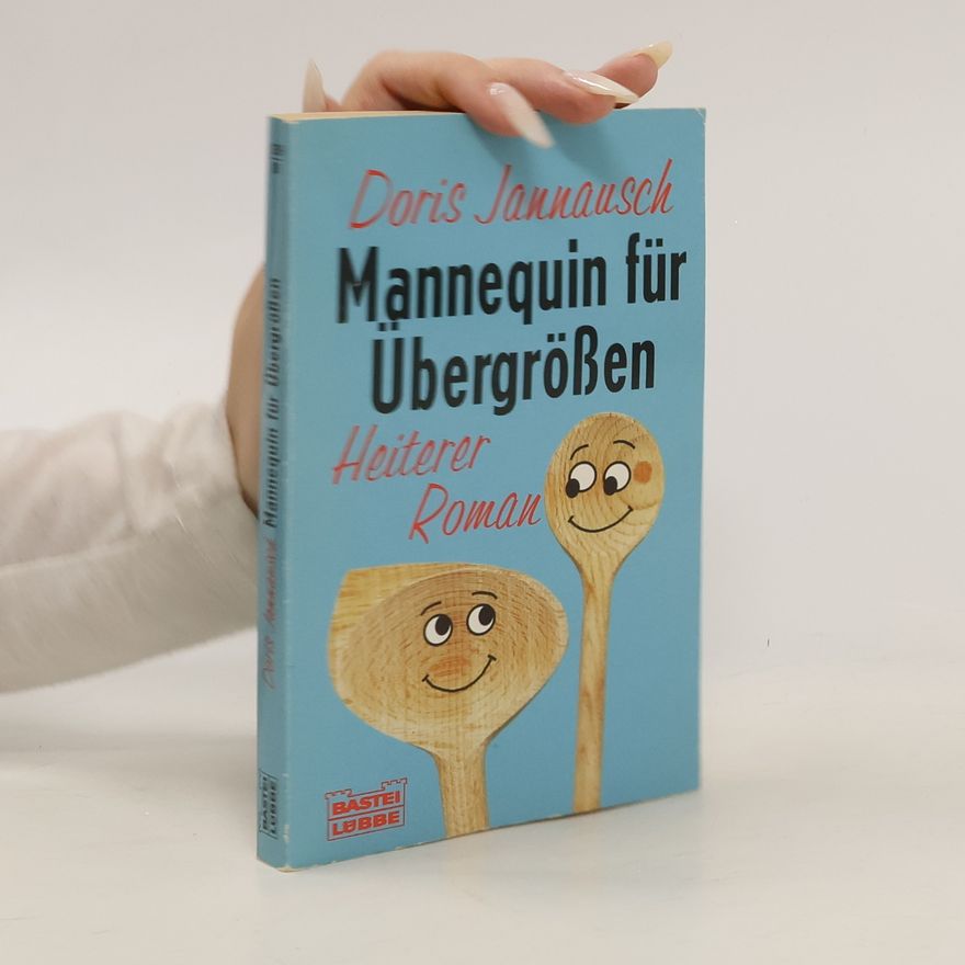 Doris Jannausch Mannequin für Übergrößen. Roman