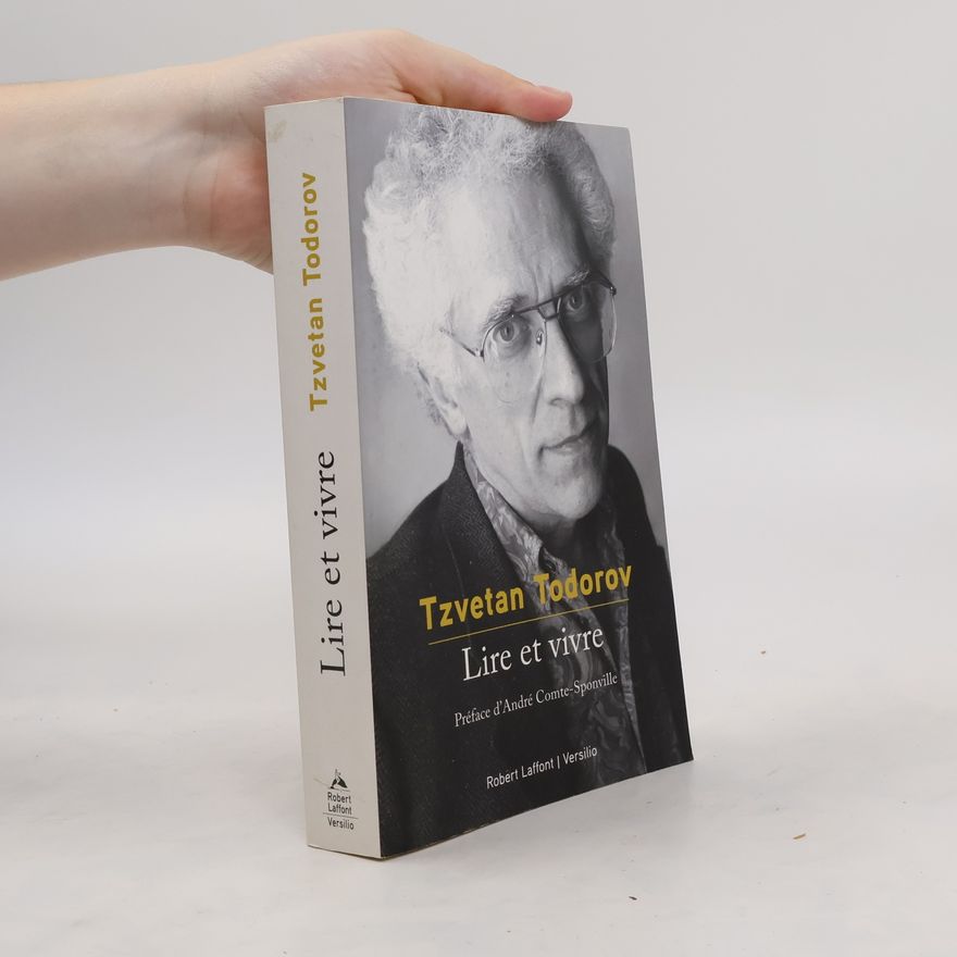 Tzvetan Todorov Lire et vivre