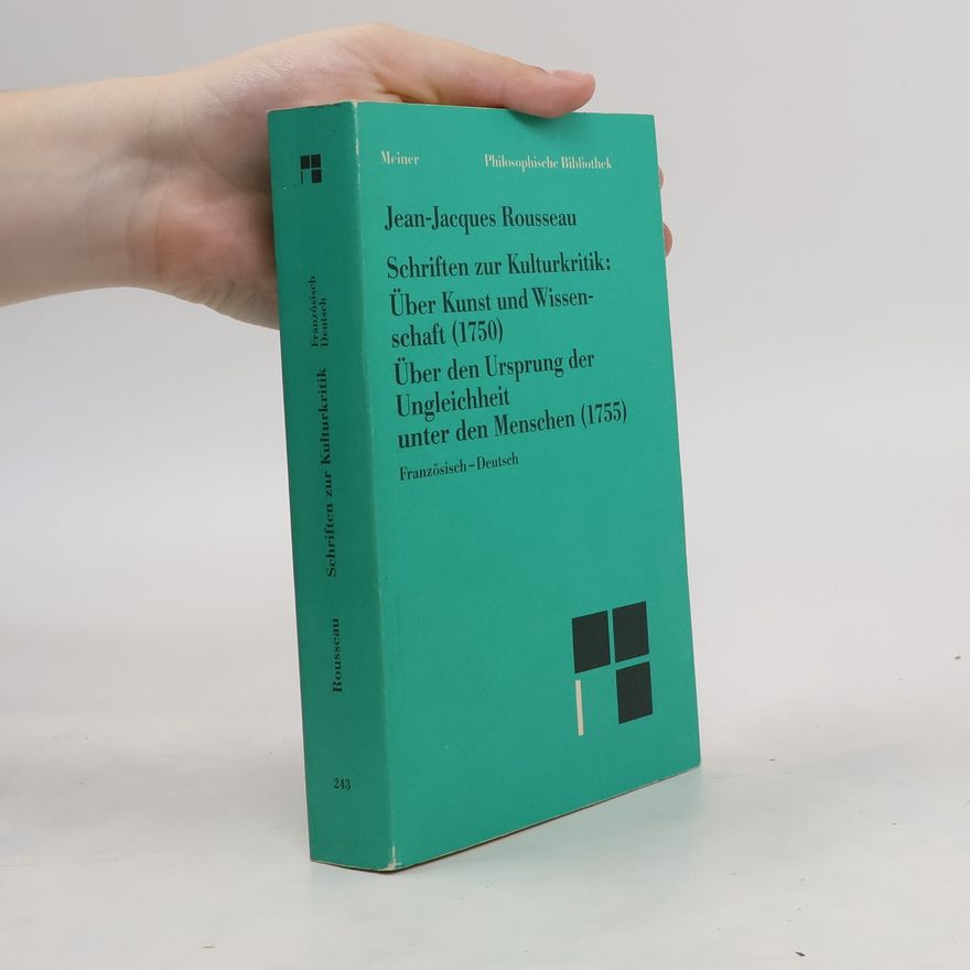 Jean-Jacques Rousseau Schriften zur Kulturkritik