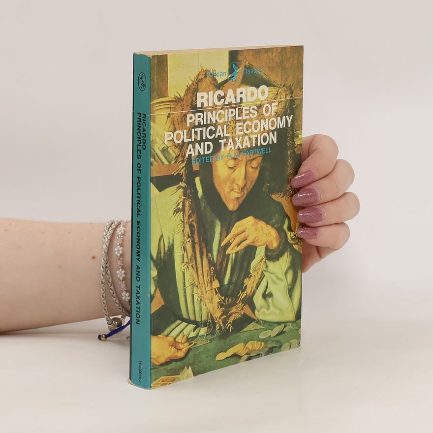 David Ricardo Principles of Political Economy and Taxation