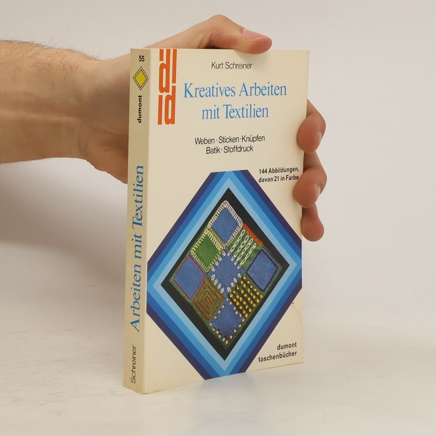 Kurt Schreiner Kreatives Arbeiten mit Textilien