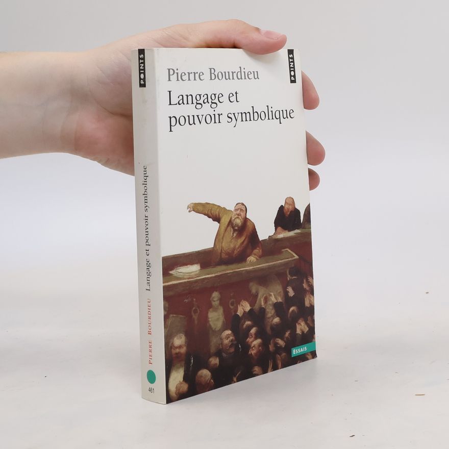 Pierre Bourdieu Langage et pouvoir symbolique