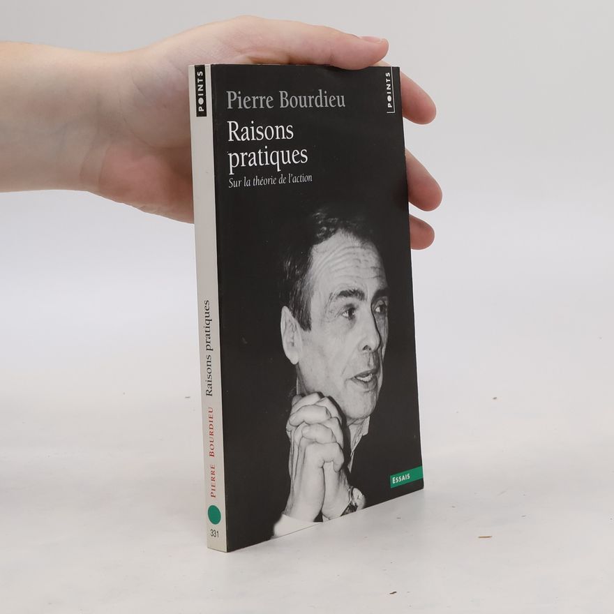 Pierre Bourdieu Raisons pratiques