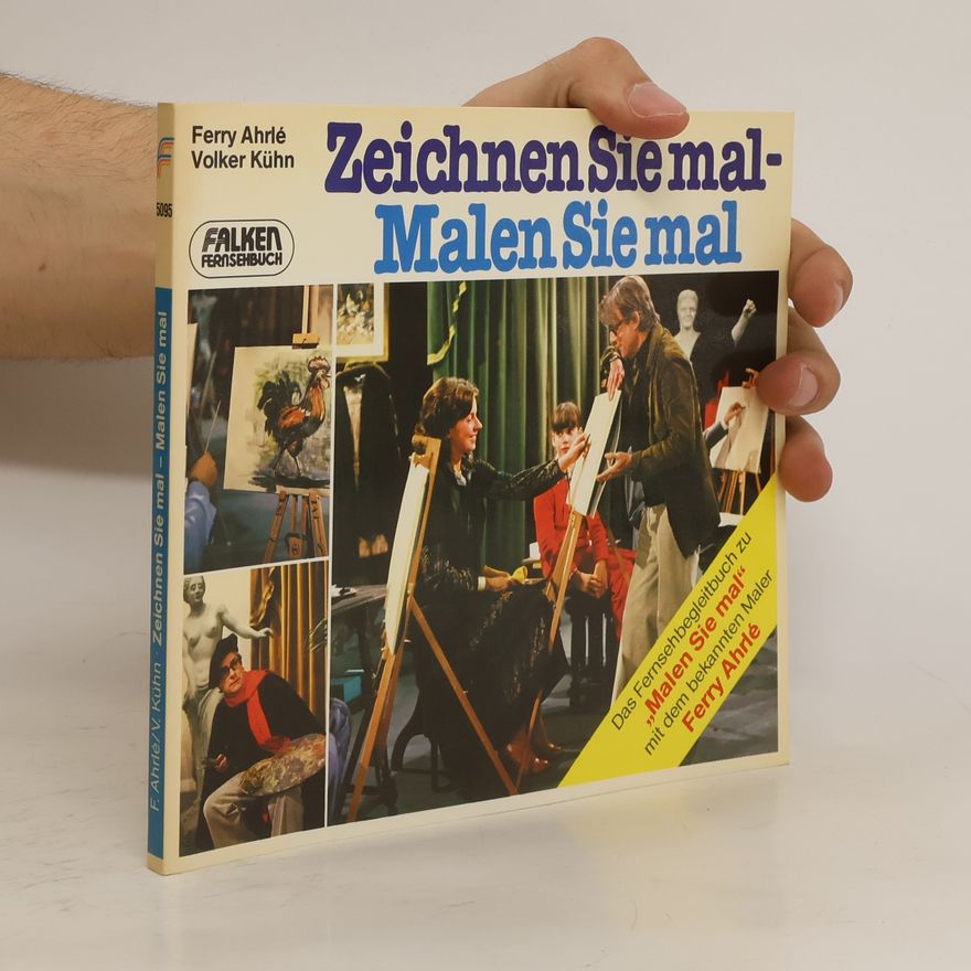 Ferry Ahrlé Zeichnen Sie mal - malen Sie mal