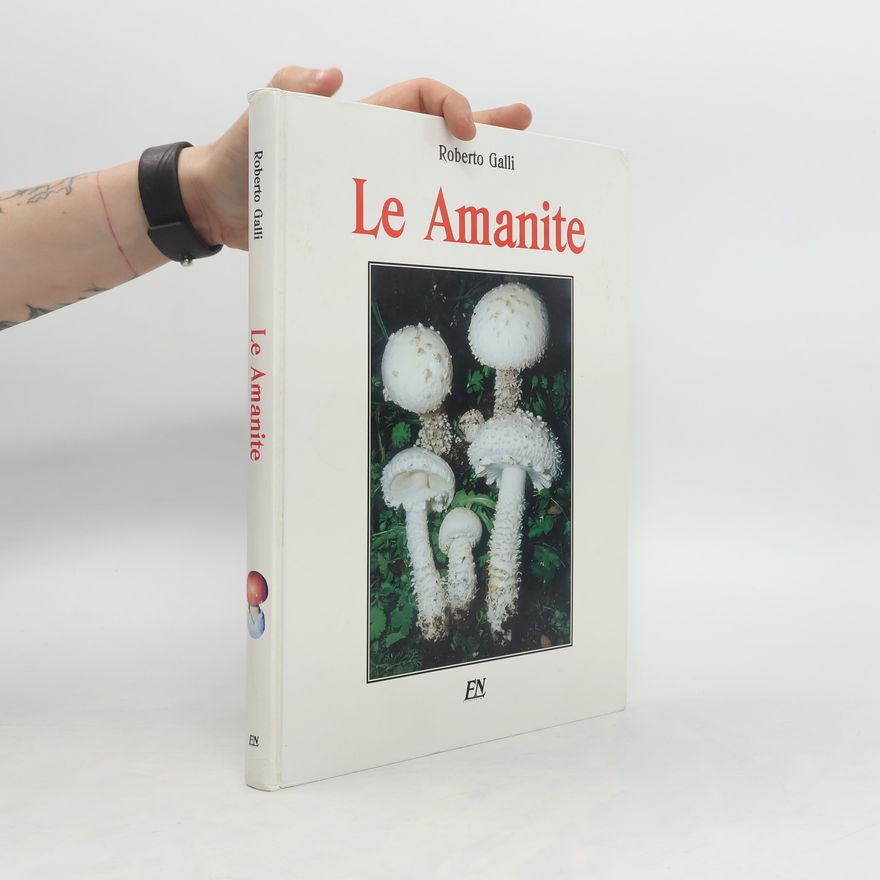 Roberto Galli Le Amanite