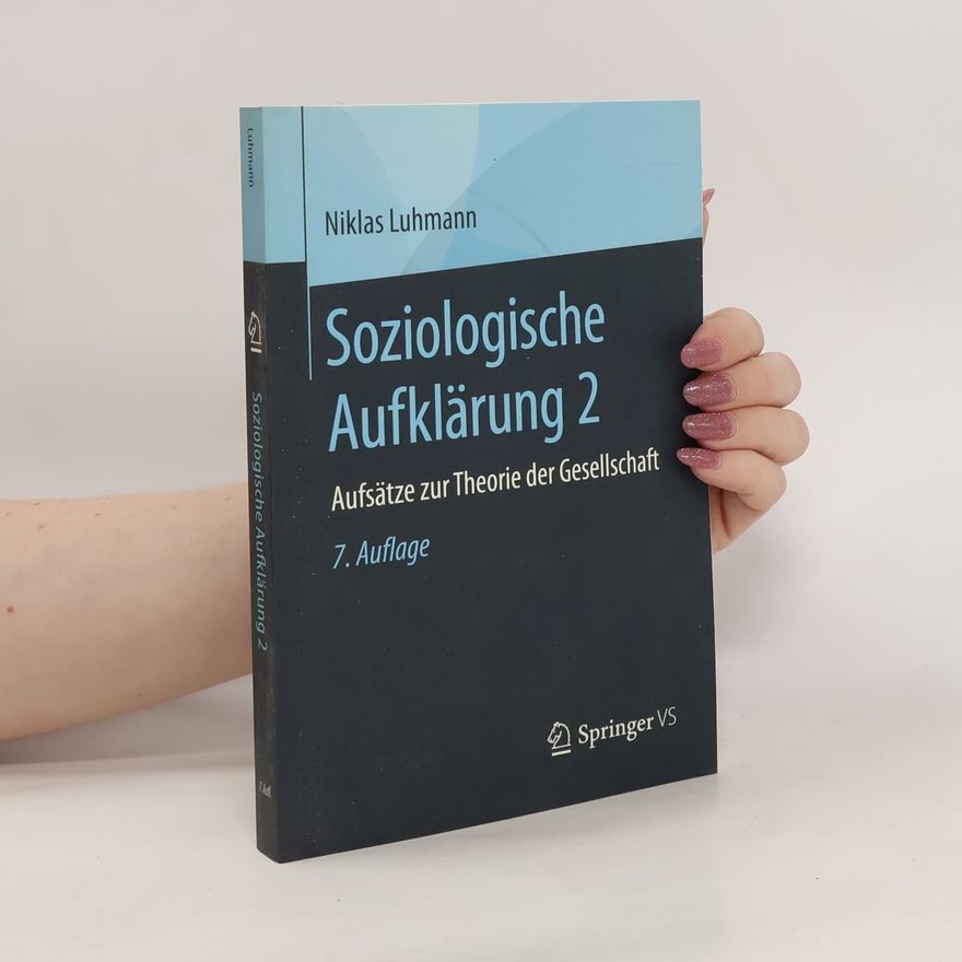 Niklas Luhmann Soziologische Aufklärung 2