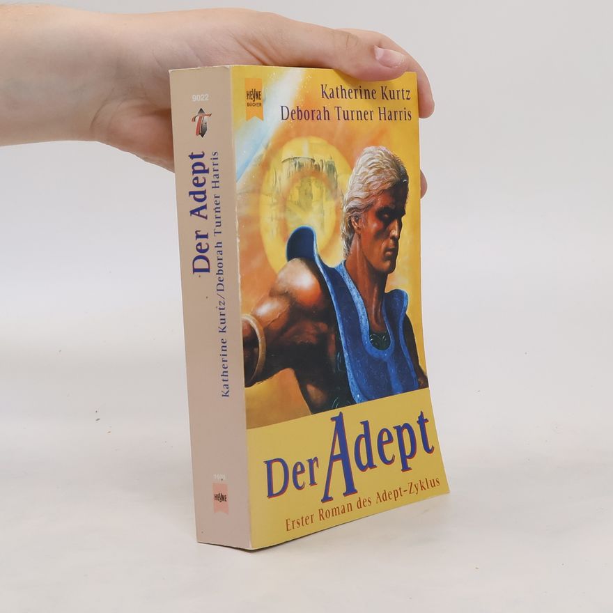 Katherine Kurtz Der Adept. Adept- Zyklus 1.