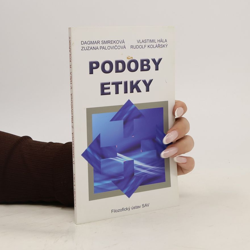 Kolektiv autorů Podoby etiky