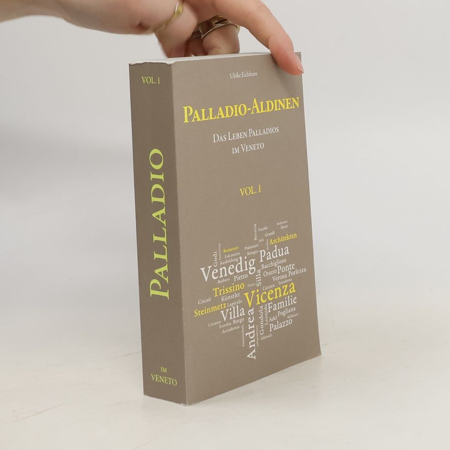 Ulrike Eichhorn Das Leben Palladios im Veneto
