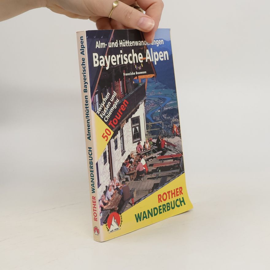 Franziska Baumann Alm- und Hüttenwanderungen Bayerische Alpen