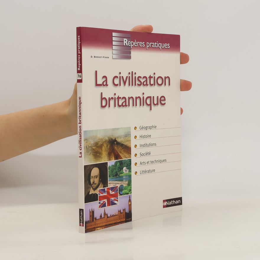 Daniel Bonnet Piron La civilisation britannique