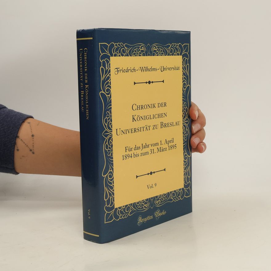 Kolektív autorov Chronik der Königlichen Universität zu Breslau, Vol. 9