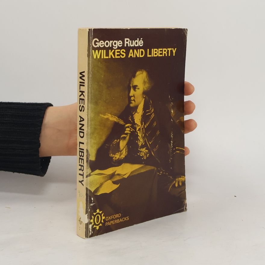 George F. E. Rude Wilkes and Liberty
