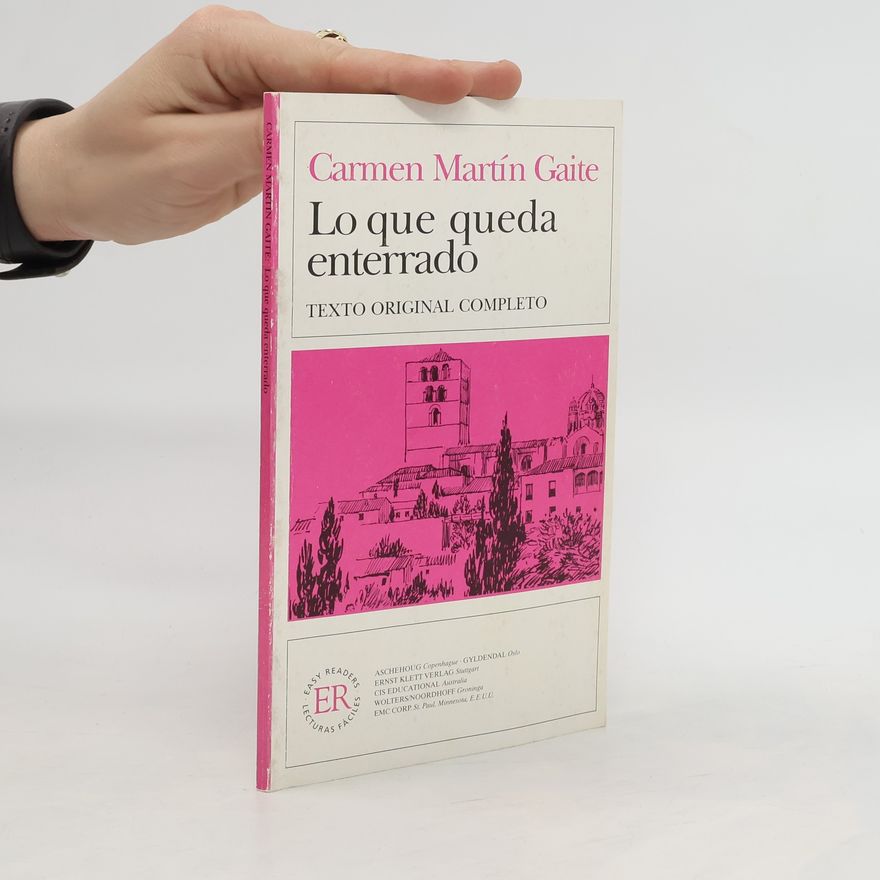 Carmen Martín Gaite Lo que queda enterrado