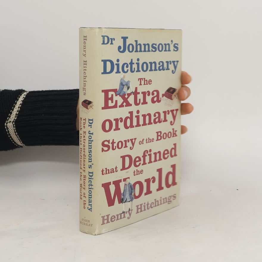 Henry Hitchings Dr Johnson's Dictionary