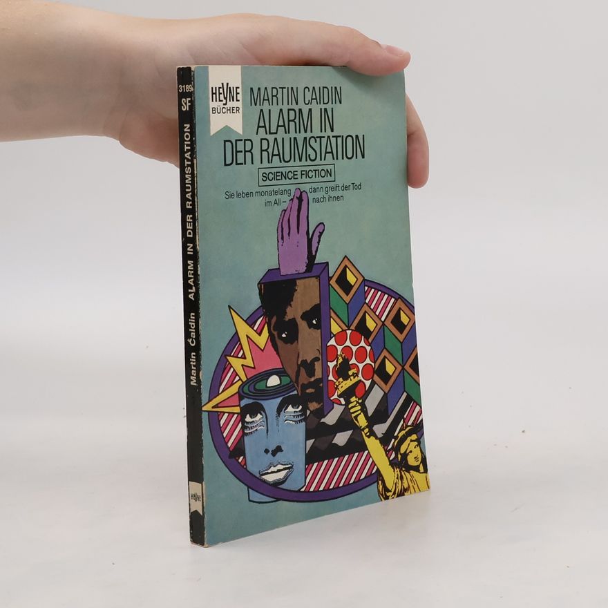 Martin Caidin Alarm in der Raumstation