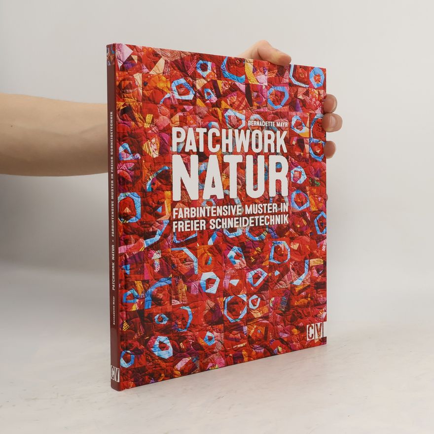 Bernadette Mayr Patchwork Natur