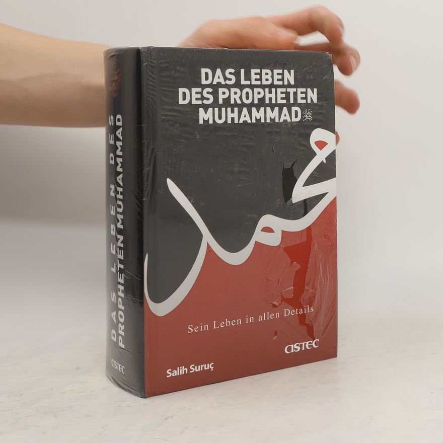 Salih Suruc Das Leben Des Propheten Muhammad