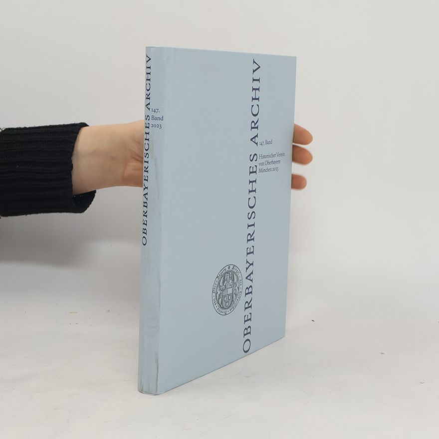Autorenkollektiv Oberbayerisches Archiv 147