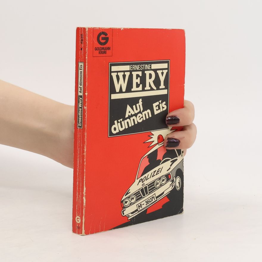 Ernestine Wery Auf dünnem Eis