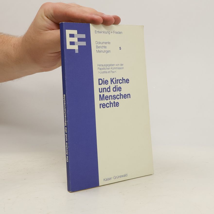 Various authors Die Kirche und die Menschenrechte