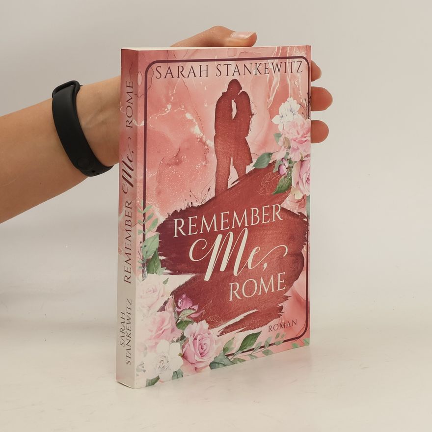 Sarah Stankewitz Remember Me, Rome