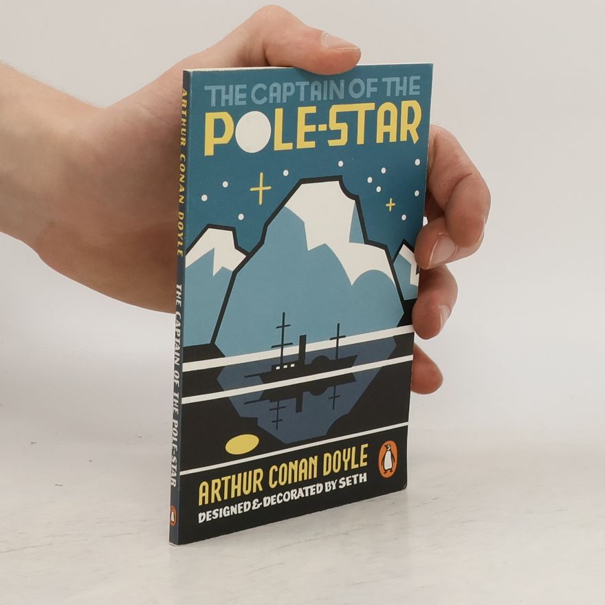 Arthur Conan Doyle The Captain of the Pole-Star