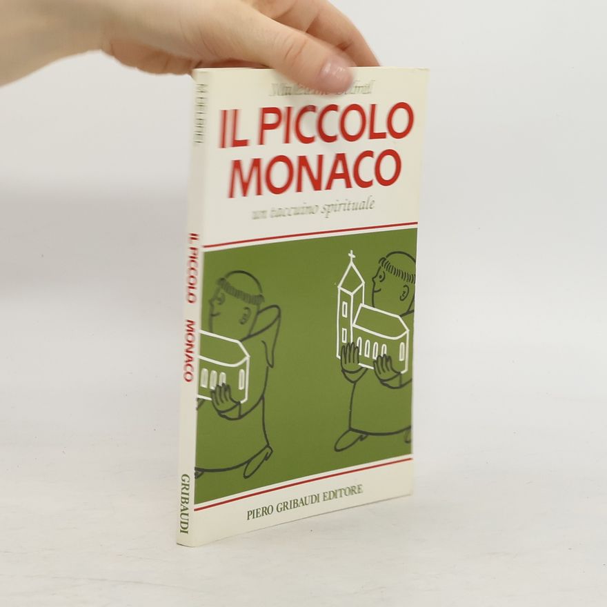 Madeleine Delbrêl Il piccolo monaco. Un taccuino spirituale