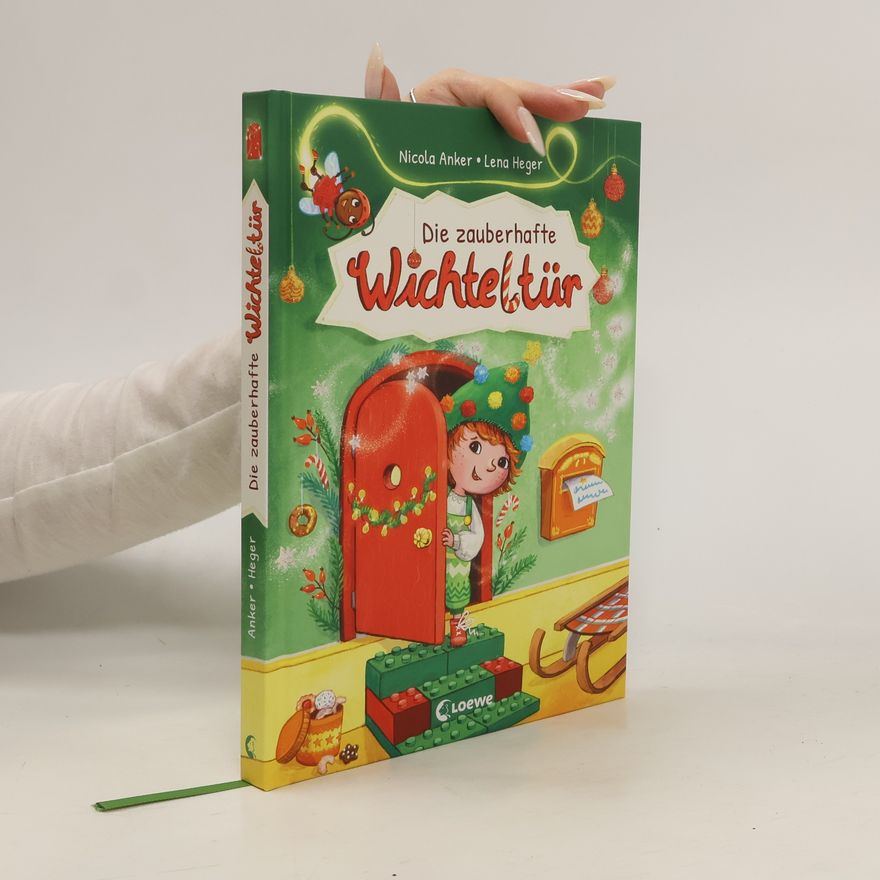 Nicola Anker Die zauberhafte Wichteltür