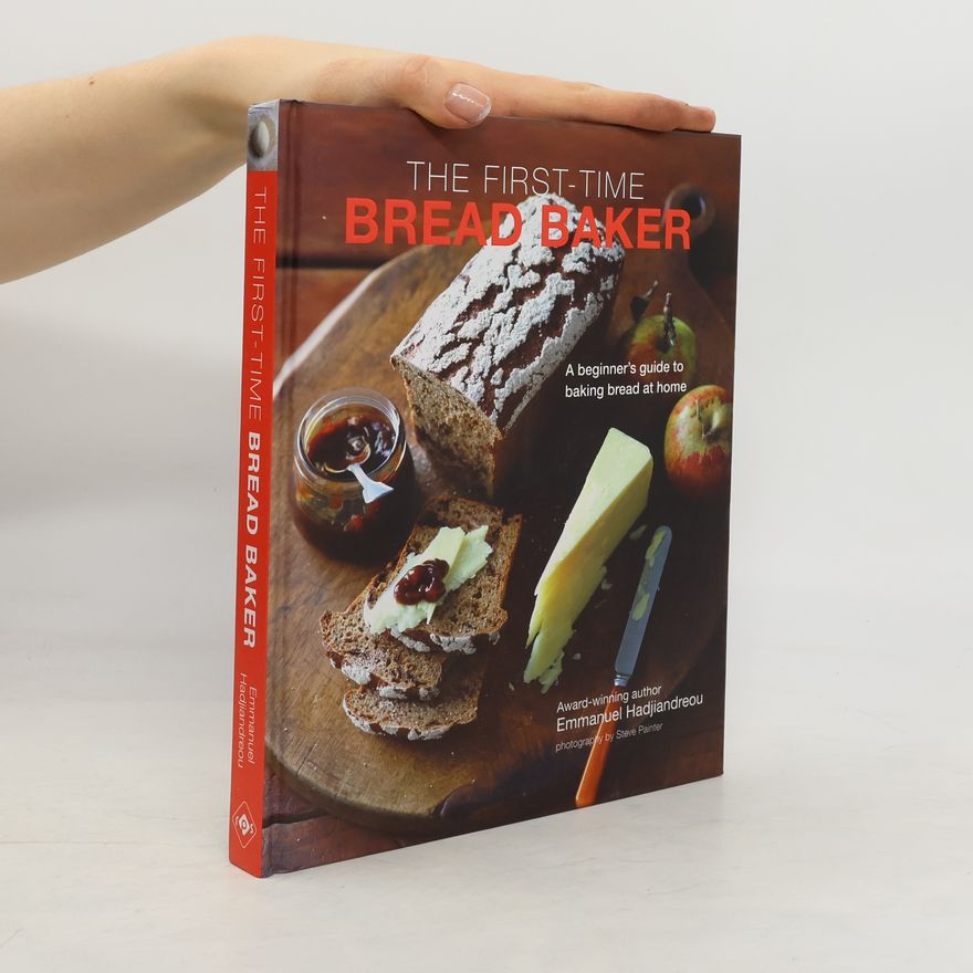 Emmanuel Hadjiandreou The First-time Bread Baker