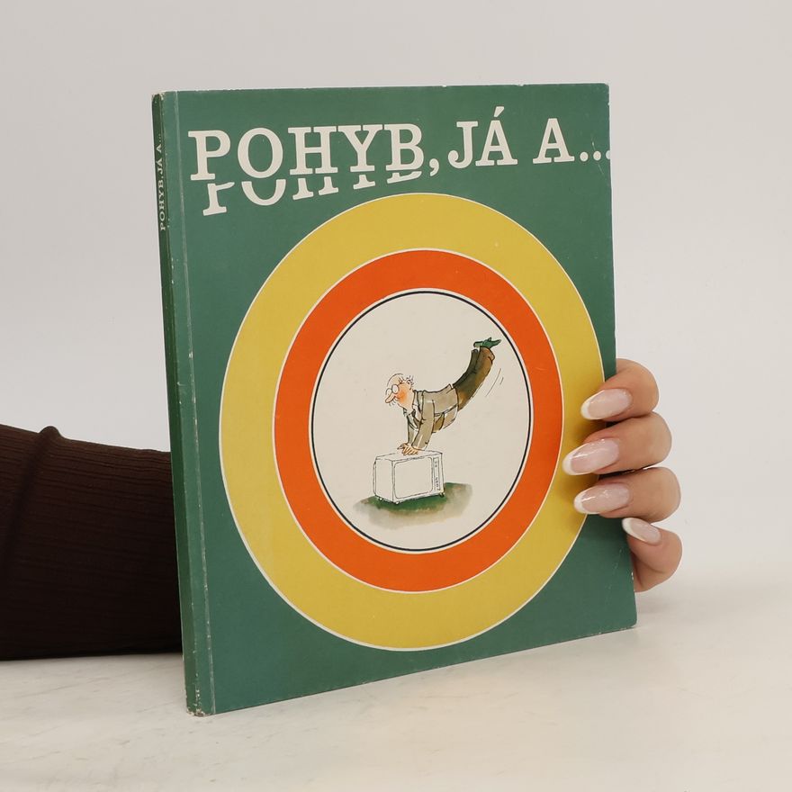 Various authors Pohyb, já a...