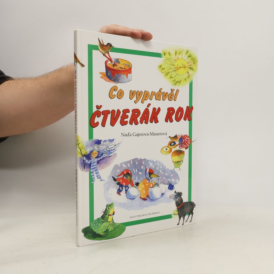 Naděžda Gajerová Co vyprávěl čtverák rok